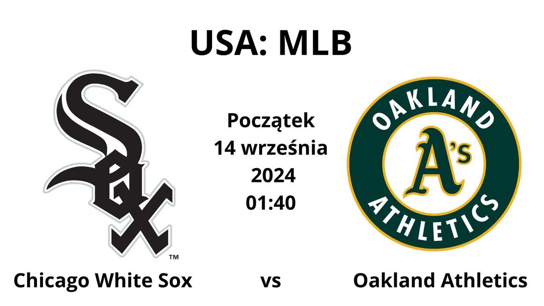 Mecz Chicago White Sox - Oakland Athletics